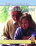 Saying goodbye to _ a grandparent