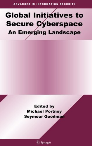 Global Initiatives to Secure Cyberspace 0387097635 pdf