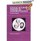 Click here to buy Sociocultural Theory in Anthropology: A Short History by  Merwyn S. Garbarino.