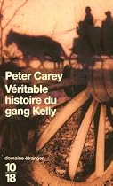 V&eacute;ritable histoire du gang Kelly
