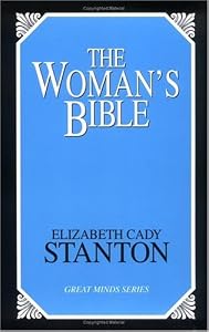 Cover of "The Woman's Bible (Great Minds ...