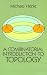 A
Combinatorial
Introduction
to
Topology