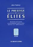 Revue Belles Lettres  / Le prestige des élites : Recherches sur les modes de reconnaissance sociale en Grèce entre les Xe et Ve siècles aant J.-C.