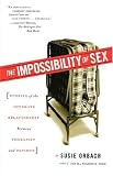 The Impossibility of Sex: Stories of the Intimate Relationship between Therapist and Patient