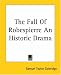 Book The Fall Of Robespierre An Historic Drama