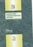 Review Wiley  / Computer Aided Production Engineering: CAPE 2003