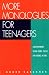 More Monologues for Teenagers