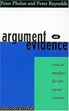 Argument and Evidence: Critical Analysis for the Social Sciences