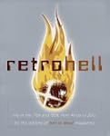 Retro Hell: Life in the `70s and `80S...