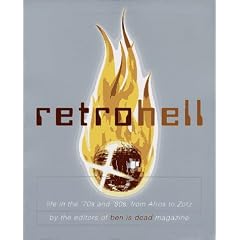 Retro Hell: Life in the `70s and `80S, from Afros to Zotz