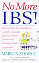 No More IBS: Beat Irritable Bowel Syndrome with the Medically Proven Women's Nutritional Advisory Service Programme