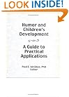 Humor and Children's Development: A Guide to Practical Applications