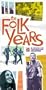 Folk Years