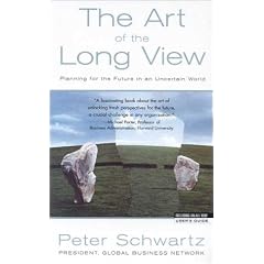 The Art of the Long View: Planning for the Future in an Uncertain World