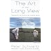 The Art of the Long View: Planning for the Future in an Uncertain World