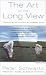 The Art of the Long View: Planning for the Future in an Uncertain World