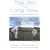 The Art of the Long View: Planning for the Future in an Uncertain World