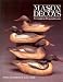 Book Mason Decoys: A Pictorial Guide