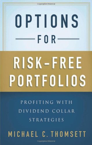 Options for Risk-Free Portfolios: Profiting with Dividend Collar Strategies