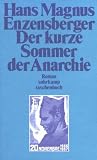 Der kurze Sommer der Anarchie: Buenaventura Durrutis Leben und Tod. Roman (suhrkamp taschenbuch) - Hans Magnus Enzensberger