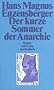 Der kurze Sommer der Anarchie: Buenaventura Durrutis Leben und Tod. Roman (suhrkamp taschenbuch)