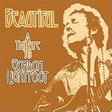 Beautiful: A Tribute to Gordon Lightfoot (IMPORT)