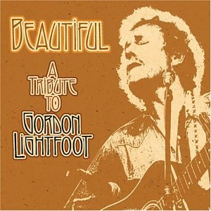 CD-Charts  Music : Beautiful: a Tribute to Gordon Lightfoot