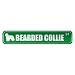 " BEARDED COLLIE ST " STREET SIGN DOG