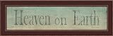 Heaven On Earth-Primitive-Rustic-Sign-Framed Art Print