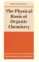 The Physical Basis of Organic Chemistry (Oxford science publications)