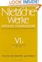 Nietzsche Werke: Kritische Gesamtausgabe