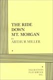 The Ride Down Mt. Morgan