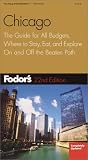 Fodor's Chicago, 22nd edition: The Guide for All Budgets, Where to Stay, Eat, and Explore On and Off the Beaten Path (Fodor's Gold Guides)