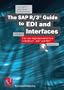 The SAP R/3 Guide to EDI and Interfaces