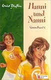 Hanni und Nanni: Hanni und Nanni Sammelband 06: Enth�lt die B�nde: Hanni und Nanni bringen alle in Schwung / Hanni und Nanni sind gro�e Klasse / Hanni und Nanni: die besten Freundinnen: Bd 6 - Enid Blyton
