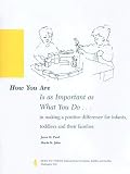 How You Are Is As Important As What You Do