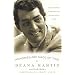 Memories Are Made of This: Dean Martin Through His Daughter's Eyes