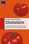 Cholesterin: Erh�hte Blutwerte nat�rlich senken Mit Einkaufstipps und N�hrwerttabelle