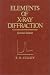 Book Elements of X-Ray Diffraction (Addison-Wesley Series in Metallurgy & Materials)