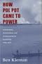How Pol Pot Came to Power: Colonialism, Nationalism, and Communism in Cambodia, 1930-1975; Second Edition