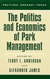 The Politics and Economics of Park Management