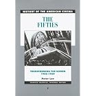 Click here to buy The Fifties: Transforming the Screen, 1950-1959 (History of the American Cinema) by Peter Lev.