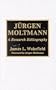 Jurgen Moltmann: A Research Bibliography (ATLA Bibliography Series, No. 47)