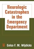 : Neurologic Catastrophes in the Emergency Department