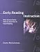 Early Reading Instruction: What Science Really Tells Us about How to Teach Reading (Bradford Books)