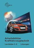 Produkt-Bild: Arbeitsbl&auml;tter Kraftfahrzeugtechnik Lernfelder 5-8: L&ouml;sungen