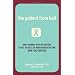 The Patient from Hell: How I Worked with My Doctors to Get the Best of Modern Medicine and How You Can Too
