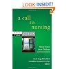 A Call to Nursing: Nurses' Stories about Challenge and Commitment (Kaplan Voices)