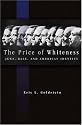 The Price of Whiteness: Jews, Race, and American Identity