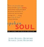 Produkt-Bild: Spoken Soul: The Story of Black English [ SPOKEN SOUL: THE STORY OF BLACK ENGLISH ] by Rickford, John R. (Author) Jan-24-2000 [ Hardcover ]